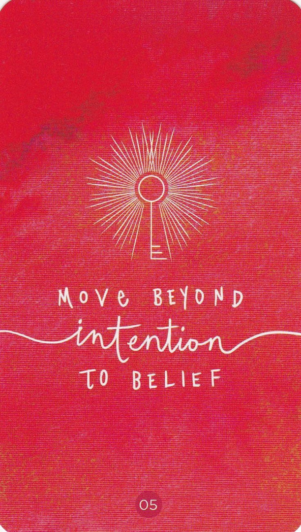 MUEVE MÁS ALLÁ DE LA INTENCIÓN HACIA LA CREENCIA