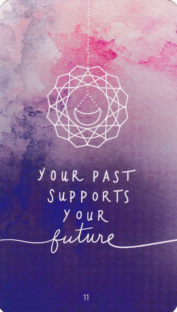 11 Tu Pasado Apoya Tu Futuro — Sacred Creators Oracle