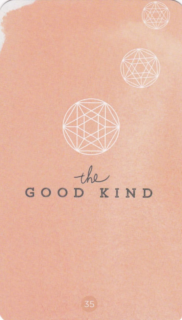 35 THE GOOD KIND — Sacred Creators Oracle