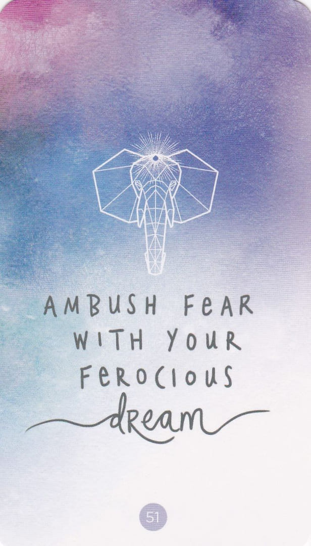 51 AMBUSH FEAR WITH YOUR FEROCIOUS DREAM — Sacred Creators Oracle